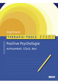 Bea Engelmann: Therapie-Tools: Positive Psychologie