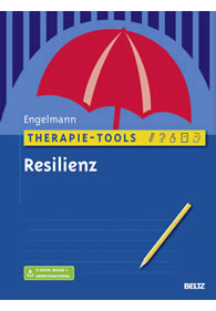 Bea Engelmann: Therapie-Tools: Resilienz